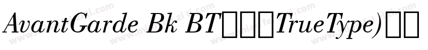 AvantGarde Bk BT﹣常规TrueType)西方字体转换